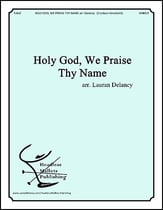 Holy God, We Praise Thy Name Handbell sheet music cover